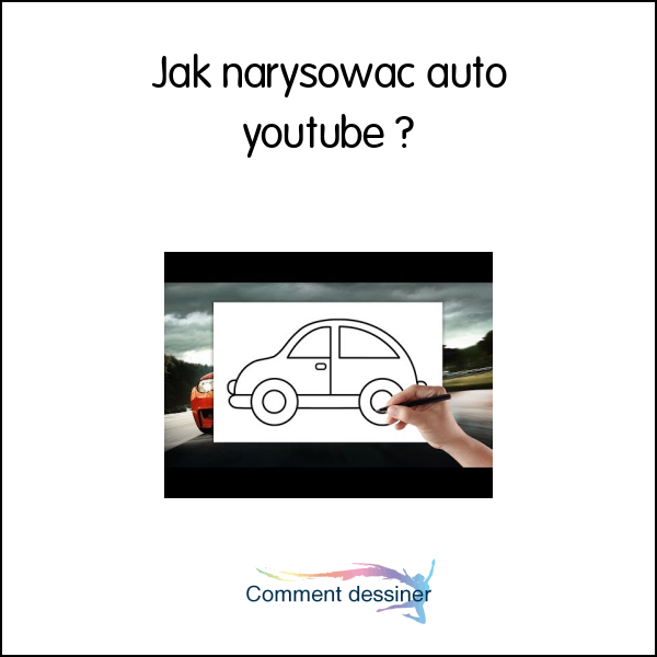 Jak narysować auto youtube